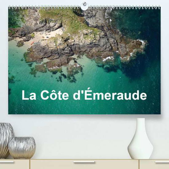 La Côte d'Émeraude (Premium, h - Frédéric - Books -  - 9781325612413 - 