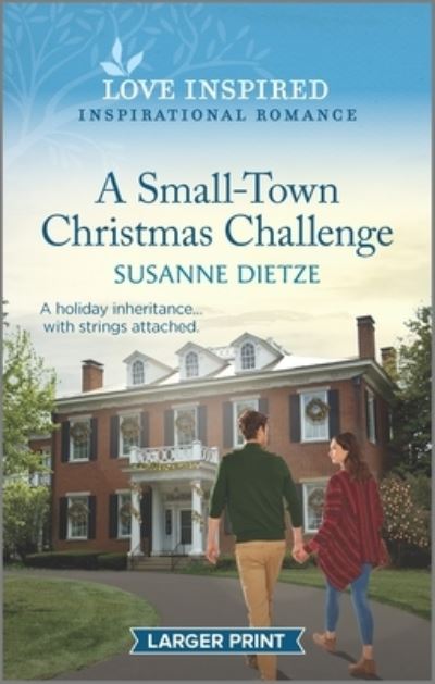 A Small-Town Christmas Challenge - Susanne Dietze - Books - Love Inspired Larger Print - 9781335567413 - November 30, 2021