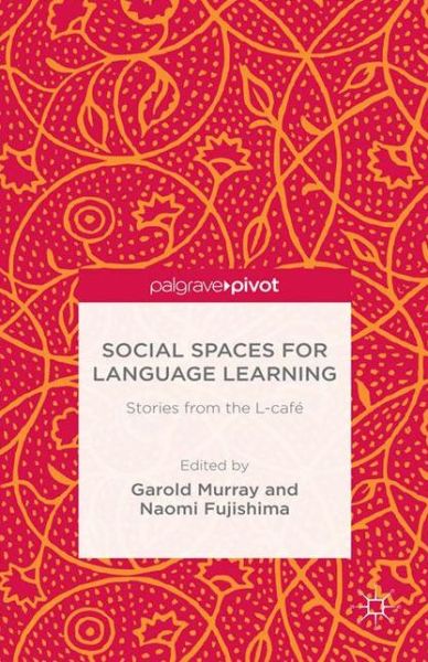 Cover for Murray · Social Spaces for Language Learn (Book) (2017)