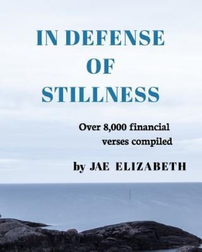 Cover for Jae Elizabeth · In Defense of Stillness (Paperback Book) (2015)