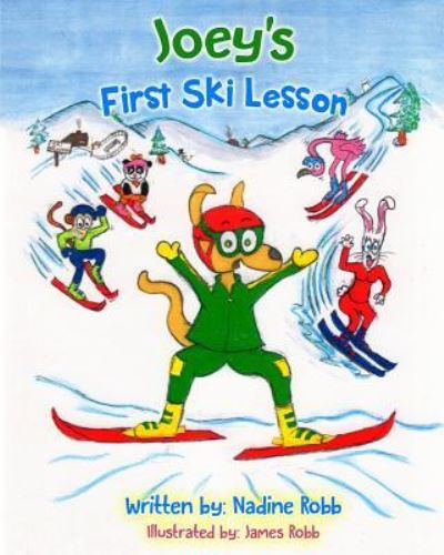 Cover for Nadine April Robb · Joey's First Ski Lesson (Paperback Book) (2015)