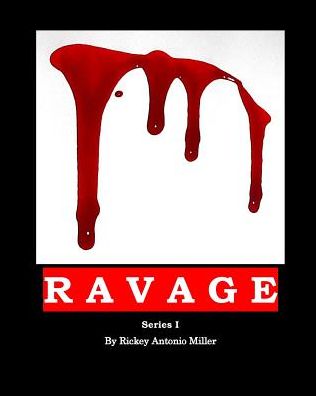 Cover for Rickey Antonio Miller · Ravage Series I (Paperback Book) (2016)