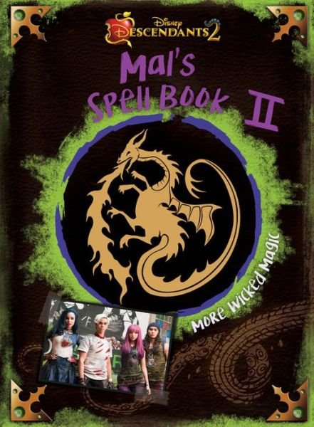 Cover for Disney Books · Descendants 2: Mal's Spell Book 2: More Wicked Magic (Innbunden bok) (2017)