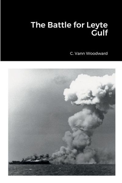 Cover for C. Vann Woodward · Battle for Leyte Gulf (Book) (2022)