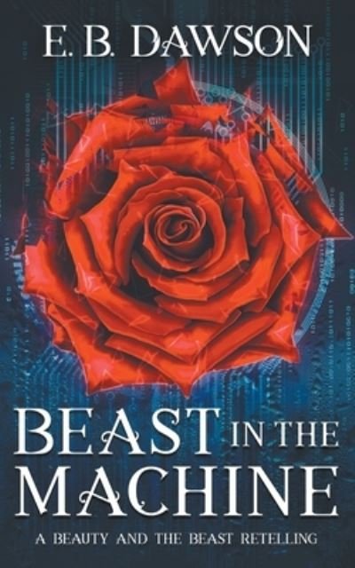 Cover for E B Dawson · Beast in the Machine (Paperback Bog) (2019)