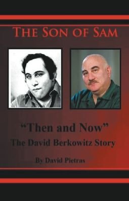 Cover for David Pietras · The Son of Sam Then and Now The David Berkowitz Story (Taschenbuch) (2020)