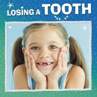 Cover for Nicole A. Mansfield · Losing a Tooth - My Teeth (Paperback Book) (2024)