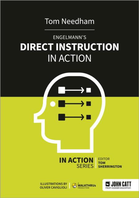 Engelmann's Direct Instruction in Action - Tom Needham - Books - Hachette Learning - 9781398388413 - March 6, 2026