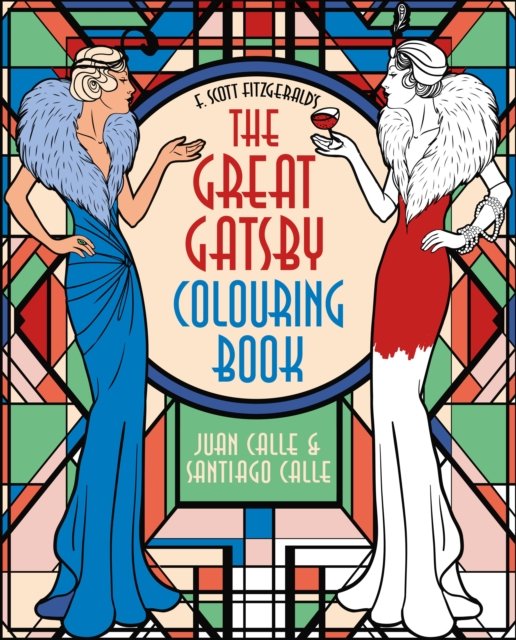 Cover for Eric Saunders · F. Scott Fitzgerald's The Great Gatsby Colouring Book - Arcturus Creative Colouring (Taschenbuch) (2022)