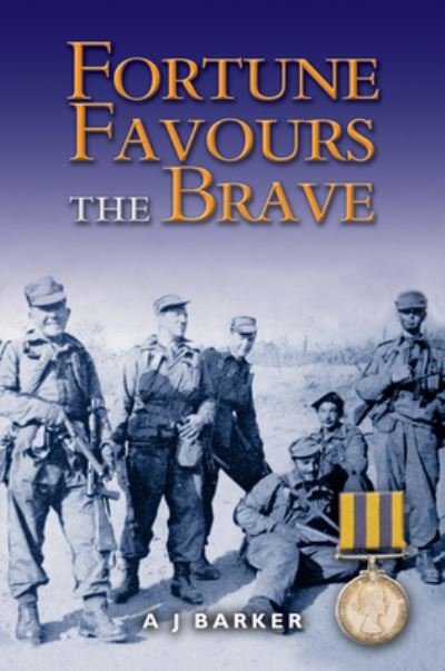 Cover for A J Barker · Fortune Favours the Brave: The Battles of the Hook Korea,1952-1953 (Paperback Book) (2021)