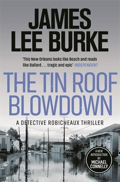 Cover for Burke, James Lee (Author) · The Tin Roof Blowdown - Dave Robicheaux (Paperback Book) (2022)