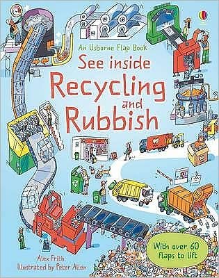 Cover for Alex Frith · See Inside Recycling and Rubbish - See Inside (Board book) (2011)