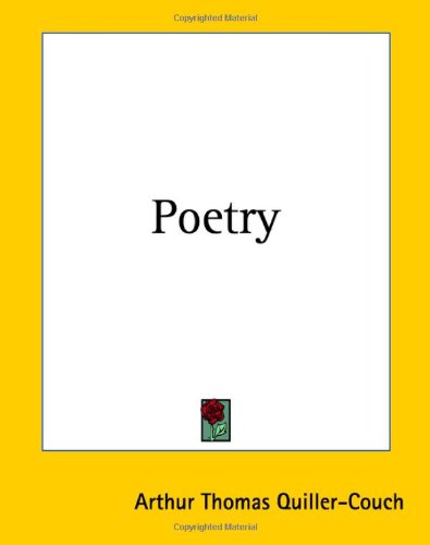 Cover for Arthur Thomas Quiller-couch · Poetry (Paperback Bog) (2004)