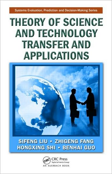 Cover for Sifeng Liu · Theory of Science and Technology Transfer and Applications (Hardcover Book) (2009)