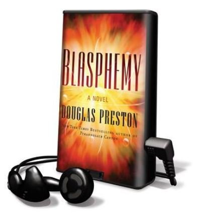 Cover for Douglas J Preston · Blasphemy (N/A) (2012)