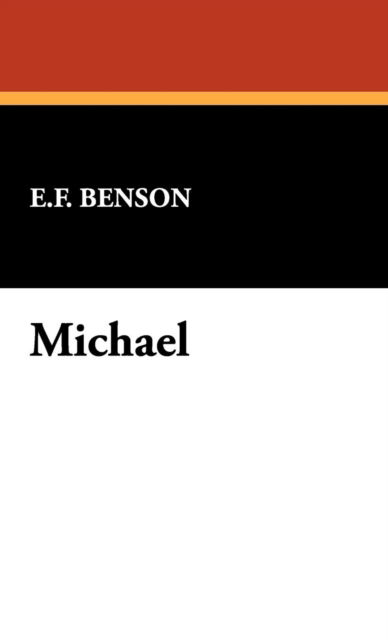 Cover for E. F. Benson · Michael (Gebundenes Buch) (2024)