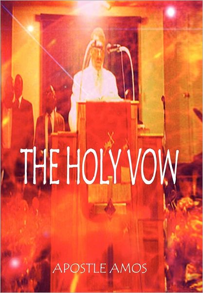 Cover for Apostle Amos D Carthage · The Holy Vow (Paperback Book) (2009)