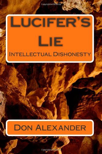 Lucifer's  Lie - Don Alexander - Livres - CreateSpace Independent Publishing Platf - 9781442106413 - 28 mars 2009