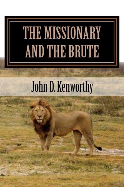 Cover for John Kenworthy · The Missionary and the Brute (Paperback Bog) (2012)
