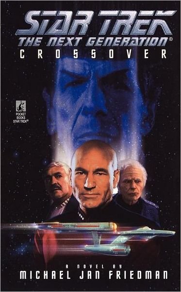 Cover for Michael Jan Friedman · Star Trek: The Next Generation: Crossover - Star Trek: The Next Generation (Pocketbok) (2010)