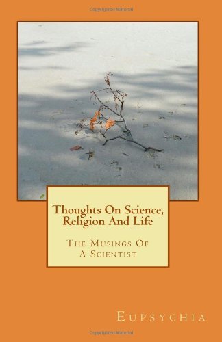 Cover for Eupsychia · Thoughts on Science, Religion and Life: the Musings of a Scientist (Paperback Bog) (2011)