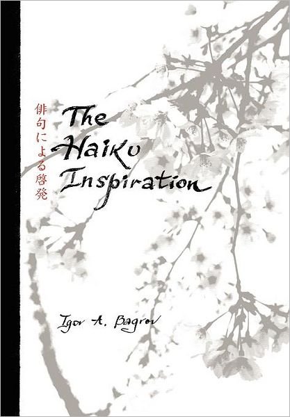 Cover for Igor A. Bagrov · The Haiku Inspiration (Hardcover bog) (2012)