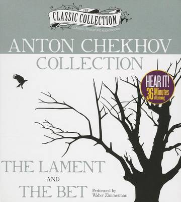 Cover for Anton Chekhov · Anton Chekhov Collection: the Lament, the Bet (Audiobook (CD)) [Unabridged edition] (2012)