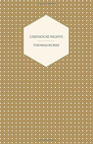 Cover for Thomas Burke · Limehouse Nights (Paperback Book) (2014)