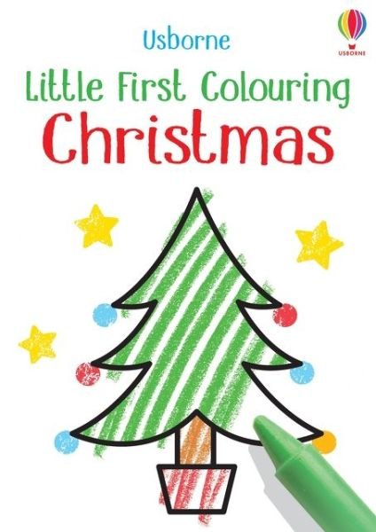 Little First Colouring Christmas - Little First Colouring - Kirsteen Robson - Livros - Usborne Publishing Ltd - 9781474985413 - 1 de outubro de 2020