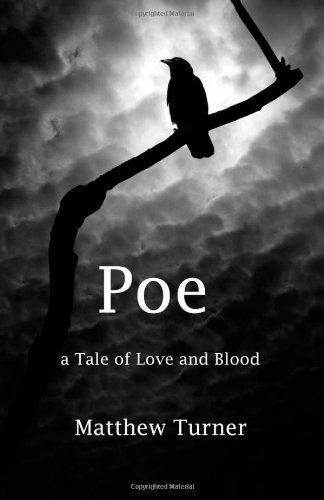 Cover for Matthew Turner · Poe: a Tale of Love and Blood (Volume 1) (Paperback Book) (2012)