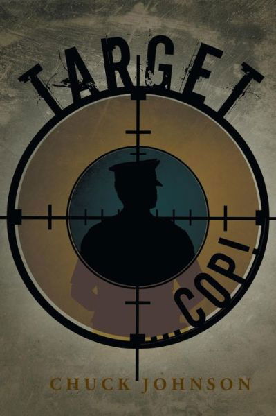 Cover for Chuck Johnson · Target . . . Cop! (Paperback Bog) (2013)