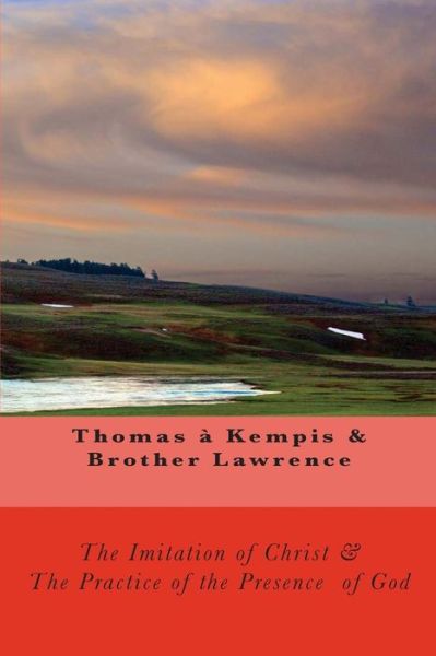 Cover for Thomas a Kempis · The Imitation of Christ &amp; the Practice of the Presence of God (Paperback Book) (2012)