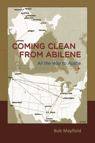 Cover for Bob Mayfield · Coming Clean from Abilene: All the Way to Austin (Paperback Book) (2013)