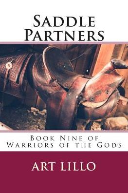 Cover for Art Lillo · Saddle Partners (Warriors of the Gods) (Volume 9) (Paperback Book) (2015)