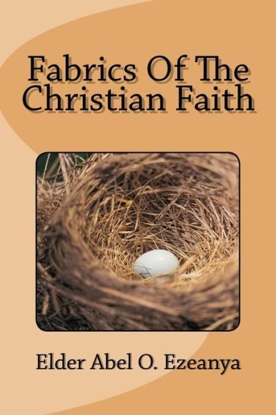 Cover for Elde Abel O Ezeanya · Fabrics of the Christian Faith (Paperback Bog) (2013)