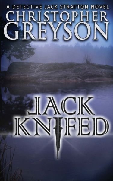 Cover for Christopher Greyson · Jack Knifed (Paperback Bog) (2013)