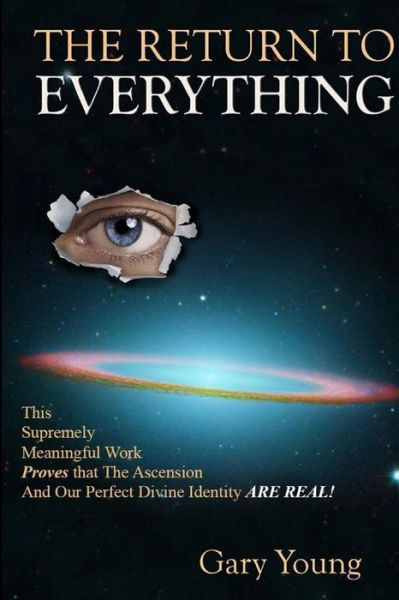 The Return to Everything - Gary Young - Książki - Createspace - 9781494488413 - 19 grudnia 2013