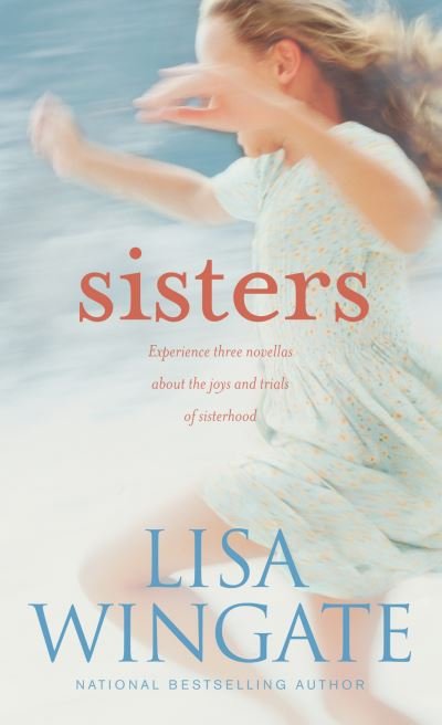 Cover for Lisa Wingate · Sisters (Taschenbuch) (2016)
