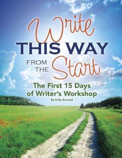 Cover for Kelly Boswell · Write This Way from the Start (Paperback Book) (2017)