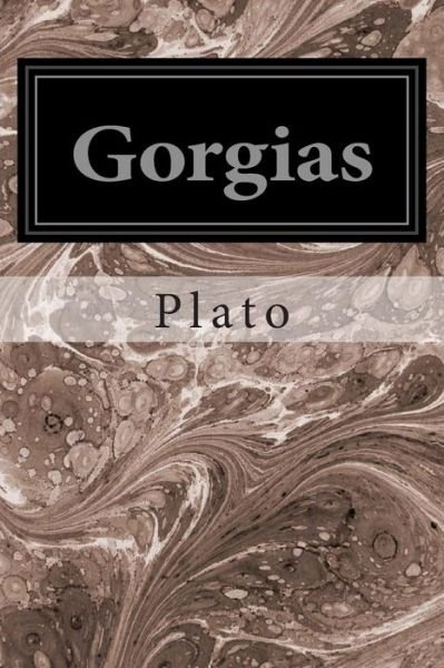 Gorgias - Plato - Kirjat - Createspace - 9781497359413 - sunnuntai 16. maaliskuuta 2014