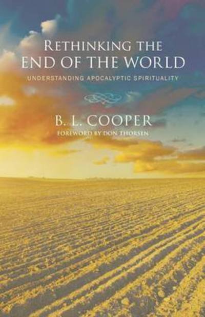 Cover for B L Cooper · Rethinking the End of the World (Paperback Bog) (2015)