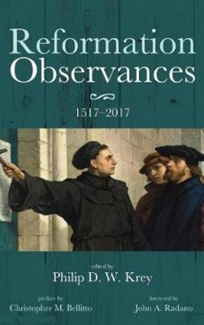 Cover for Philip D. W. Krey · Reformation Observances (Buch) (2017)