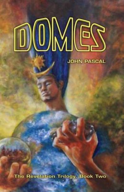 Cover for John Pascal · Domes: the Antichrist Rules the World. (Paperback Book) (2014)