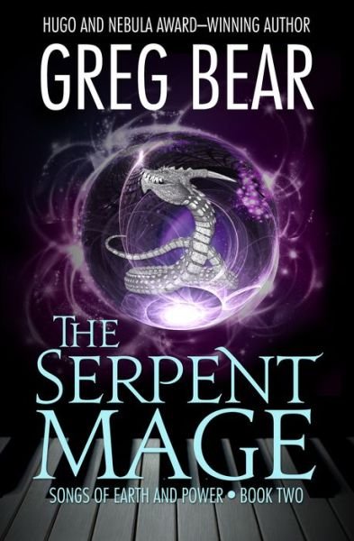 Cover for Greg Bear · The Serpent Mage - Songs of Earth and Power (Paperback Bog) (2021)