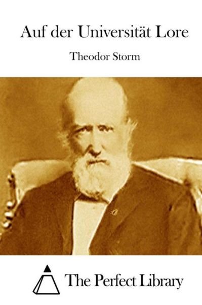 Cover for Theodor Storm · Auf Der Universitat Lore (Paperback Book) (2015)