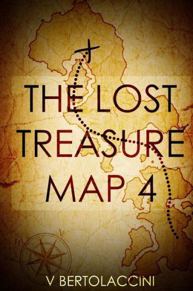 Cover for V Bertolaccini · The Lost Treasure Map 4 (Paperback Bog) (2015)