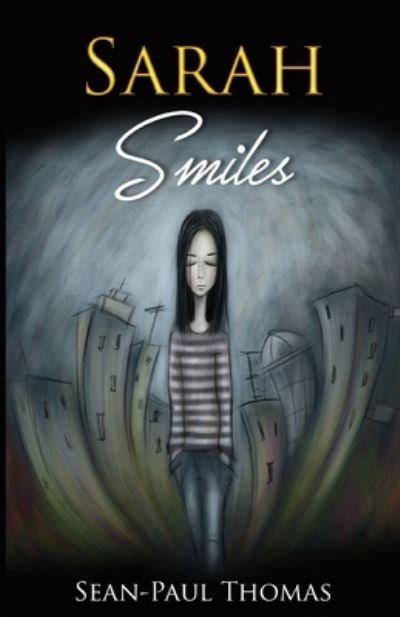 Cover for Sean-Paul Thomas · Sarah Smiles (Paperback Book) (2015)