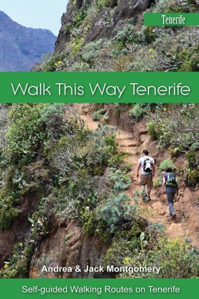 Cover for Andrea Montgomery · Walk This Way Tenerife: Full Colour Version (Paperback Book) (2015)