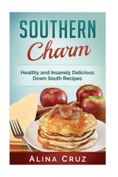 Cover for Alina Cruz · Southern Charm (Paperback Book) (2015)