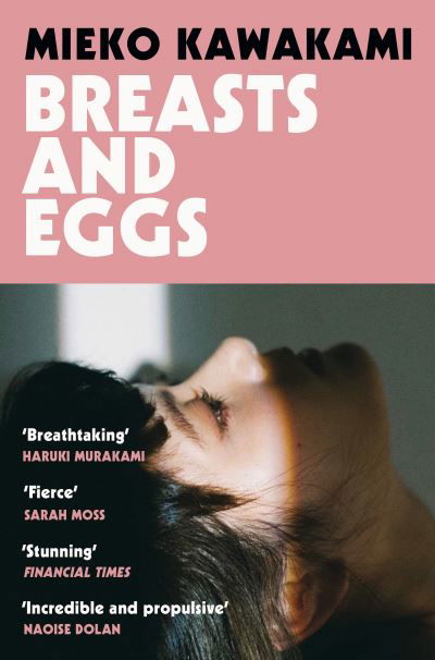 Breasts and Eggs - Mieko Kawakami - Books - Pan Macmillan - 9781529074413 - June 10, 2021